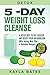 Detox: 5-Day Weight Loss Cl...