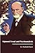 Sigmund Freud and Psychoanalysis
