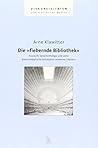 Die fiebernde Bibliothek