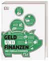 Geld und Finanzen: Der visuelle Crashkurs Geld und Finanzen: Der visuelle Crashkurs