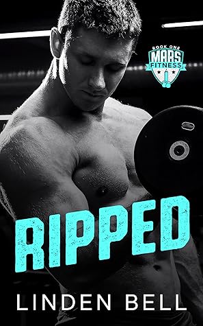 Ripped (Mars Fitness, #1)
