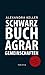 Schwarzbuch Agrargemeinschaften by Alexandra Keller