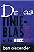 De las tinieblas a la luz: ...