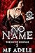 No Name: Crimson Bay Cartel: Maldonado (The Rusted Heritage Book 1)
