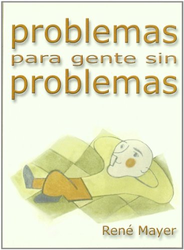 Problemas para gente sin problemas (Paperback)