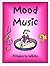 Mood Music (The Musical Col...