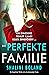 Die perfekte Familie