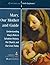 Mary, Our Mother and Guide:...