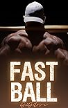 Fast Ball (The Diamond Boys, #1)
