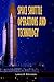 Space Shuttle Operations and Technology by Lance K. Erickson