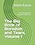 The Big Book of Boredom and Tears, Volume 1: A Scale Book for Beginner Violinists (The Big Book of Boredom and Tears, Violin)