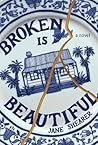 Broken Is Beautiful by Jane Shearer