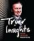 TRUER INSIGHTS (INSIGHTS se...
