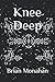 Knee Deep