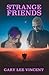 Strange Friends