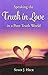 Speaking the Truth in Love in a Post-Truth World by Susan Heck
