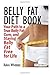 Belly Fat Diet Book: Your P...