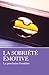 La Sobriété Émotive