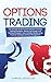 Options Trading: The Ultima...