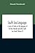 South Sea Languages, A Series Of Studies On The Languages Of The New Hebrides And Other South Sea Islands (Volume Ii)