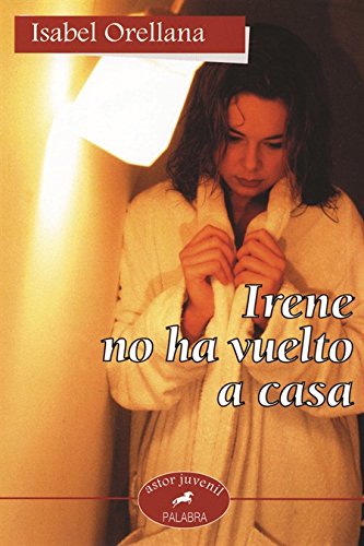 Irene no ha vuelto a casa (Paperback)