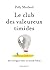 Le club des valeureux timides