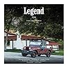 Legend Magazine - Volume 3: A celebration of the best bits of Jeep Legend Magazine - Volume 3: A celebration of the best bits of Jeep