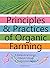 Principles & Practices of Organic Farming