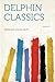 Delphin Classics Volume 17