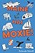 Maine Has Moxie