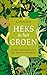 Heks in het groen: Over oerkracht en natuurmagie (Dutch Edition)