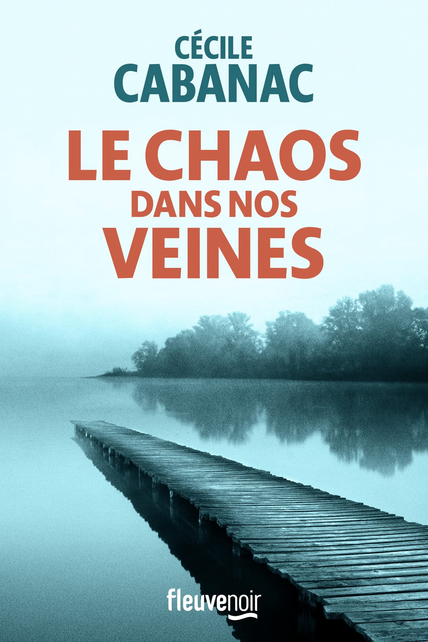 Le Chaos dans nos veines (Kindle Edition)