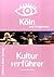 Kulturverführer Köln und Um...