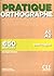 Pratique orthographe niv.A1.A2