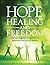 Hope Healing and Freedom Se...