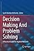 Decision Making And Problem Solving: A Practical Guide For Applied Research
