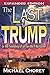The Last Trump by Michael Chorey