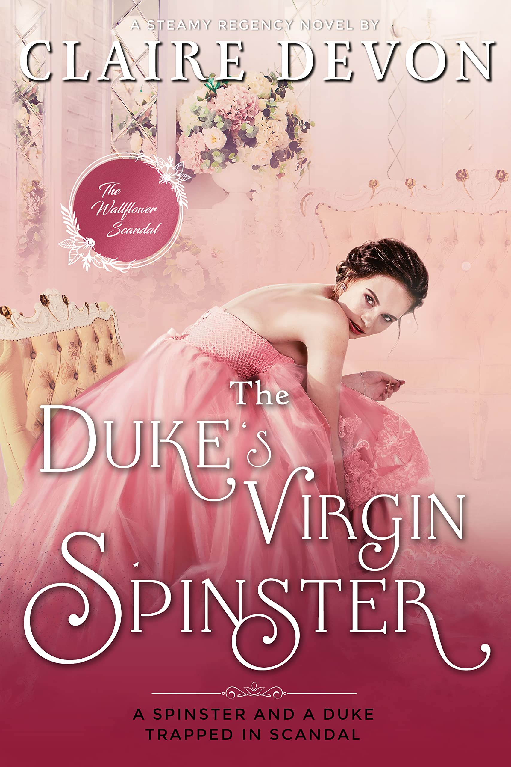 The Duke's Virgin Spinster (The Wallflower Scandal #2)