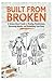 Built from Broken