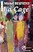 La Cage: Ecriture et investigations (Blanche) (French Edition)