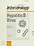 Hepatitis B Virus: Selected Topics (Journal - Intervirology , Vol 38, No 1-2)