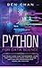 Python For Data Science: The Crash Curse Guide for Beginners. Learn Right Now Python Coding, Data Analysis, and Computer Programming (for Women, Men and Kids)