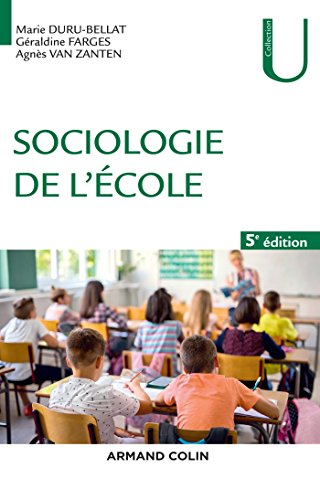 Sociologie de l'école - 5e éd. (French Edition)