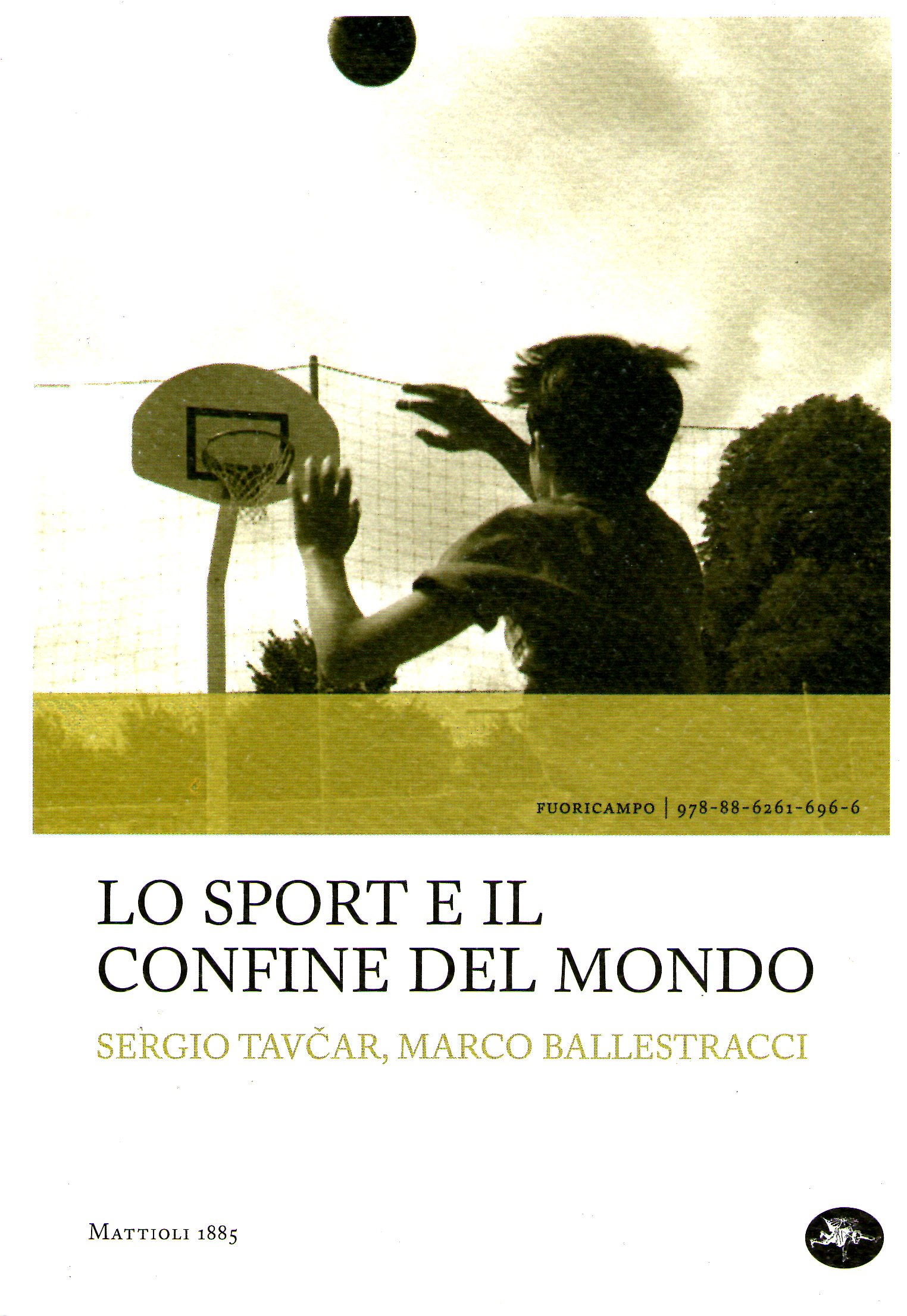 Lo sport e il confine del mondo (Paperback)