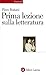 Prima lezione sulla letteratura. Nuova ediz.