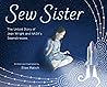 Sew Sister: The Untold Story of Jean Wright and NASA's Seamstresses