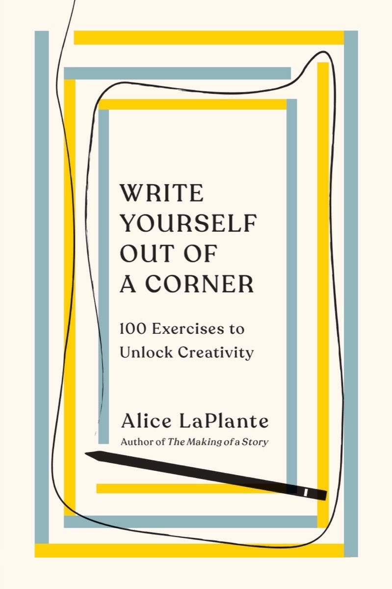 Write Yourself Out of a Corner: 100 Exercises to Unlock Creativity (Paperback)