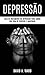 Depressão: Guia de tratamen...