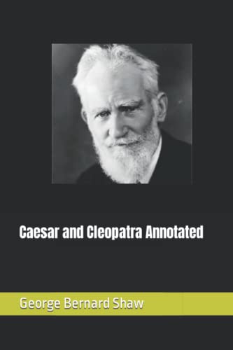 Caesar and Cleopatra Annotated
