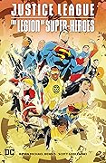 Justice League vs. The Legion of Super-Heroes